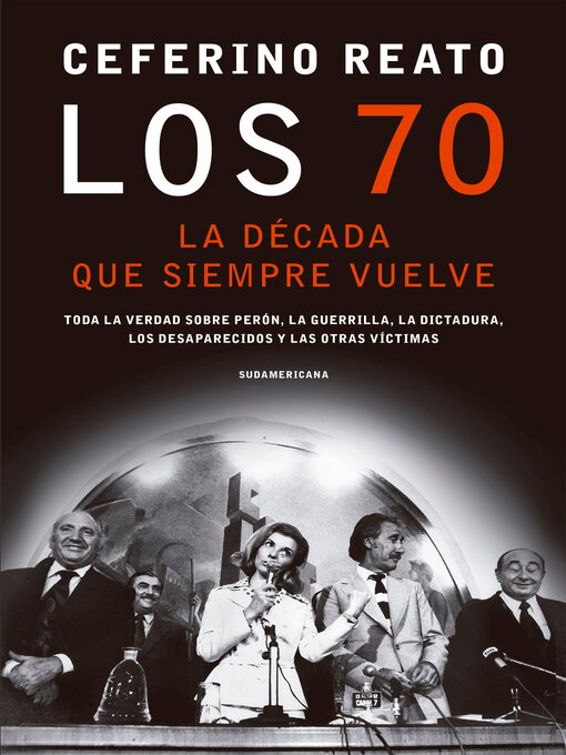 Title details for Los 70, la década que siempre vuelve by Ceferino Reato - Wait list